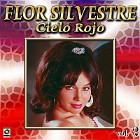 Flor Silvestre – Colección de Oro: Con Mariachi – Vol. 2, Cielo Rojo