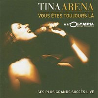 Tina Arena – Vous etes toujours la