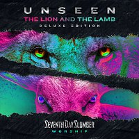 Unseen: The Lion And The Lamb [Deluxe Edition]