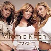 Atomic Kitten – It's Ok!