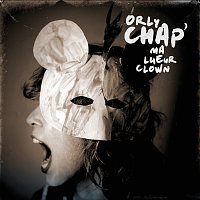 Orly Chap – Ma Lueur Clown