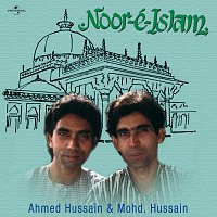 Ustad Ahmed Hussain, Ustad Mohammed Hussain – Noor- E- Islam