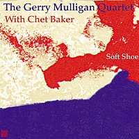 The Gerry Mulligan Quartet – Soft Shoe (with Chet Baker) FLAC