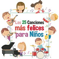 Las 25 Canciones Más Felices para Ninos