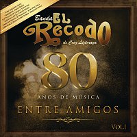 Banda El Recodo De Cruz Lizárraga – 80 Anos De Música Entre Amigos