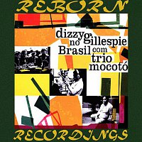 Dizzy Gillespie no Brasil com Trio Mocotó (HD Remastered)