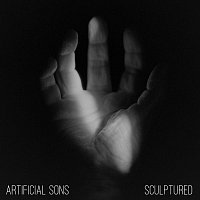 Artificial Sons – Sculptured
