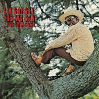 Lee Dorsey – Yes We Can ...And Then Some