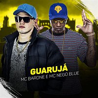 MC Barone e MC Nego Blue – Guarujá