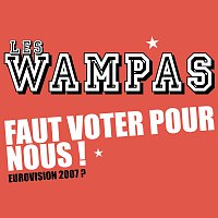 Les Wampas – Faut Voter Pour Nous