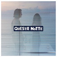 Ex-Otago – Questa Notte