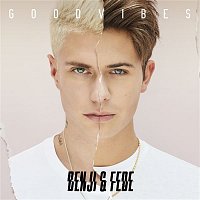 Benji & Fede – Good Vibes