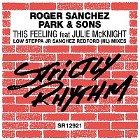 Roger Sanchez & Park & Sons – This Feeling (feat. Julie McKnight) [Remixes]