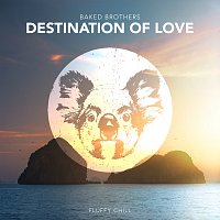 Baked Brothers – Destination Of Love
