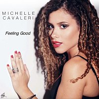 Michelle Cavaleri – Feeling Good