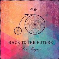 Ann-Magret – Back to the Future