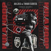Tmbr Sorta, Ar.Ze$ – Hula Hoop (feat. Ar.Ze$)