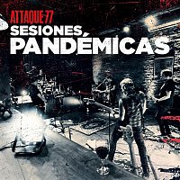 Attaque 77 – Sesiones Pandémicas