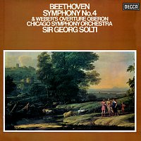 Sir Georg Solti, Chicago Symphony Orchestra – Beethoven: Symphony No. 4 / Weber: Overture "Oberon"