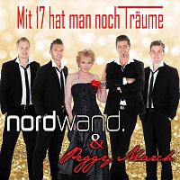 Nordwand feat. Peggy March – Mit 17 hat man noch Traume