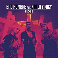 Bad Hombre, Kapla Y Miky – Pecado