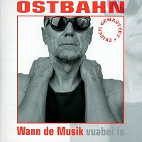 Kurt Ostbahn & Die Kombo – Wann de Musik [frisch gemastert]