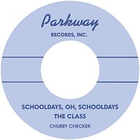 Chubby Checker – Schooldays, Oh, Schooldays / The Class