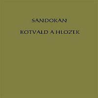 Kotvald a Hlozek – Sandokan