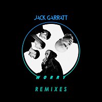 Jack Garratt – Worry [Remixes]