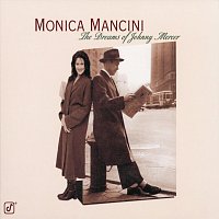 Monica Mancini – The Dreams Of Johnny Mercer