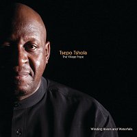 Tsepo Tshola – Winding Rivers And Waterfalls [The Village Pope]