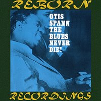 Otis Spann – The Blues Never Die (HD Remastered)