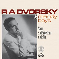 R. A. Dvorský a jeho Melody Boys – Sám s děvčetem v dešti