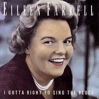 Eileen Farrell, Luther Henderson & His Orchestra – I Gotta Right to Sing the Blues