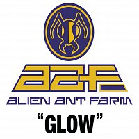 Alien Ant Farm – Glow