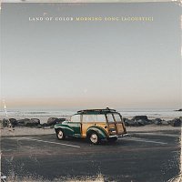 Land of Color – Morning Song (Acoustic)