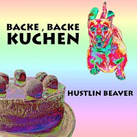 Hustlin Beaver – Backe, Backe Kuchen (Deathdown)