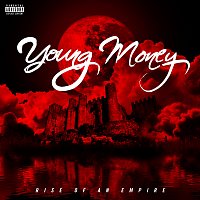 Young Money – Rise Of An Empire