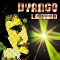 Dyango – La Radio