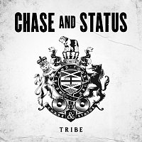Chase & Status – Tribe