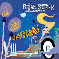 The Brian Setzer Orchestra – Vavoom