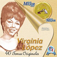 Virginia Lopez – Lo Mejor De Lo Mejor De Virginia Lopez