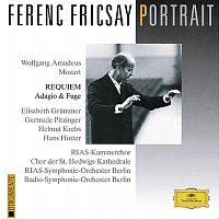 Elisabeth Grummer, Gertrude Pitzinger, Helmut Krebs, Hans Hotter, RIAS Kammerchor – Ferenc Fricsay Portrait - Mozart: Requiem; Adagio & Fugue