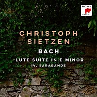 Christoph Sietzen – Lute Suite in E Minor, BWV 996: IV. Sarabande
