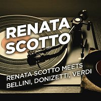 Renata Scotto Meets Bellini, Donizetti, Verdi