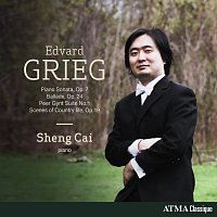 Sheng Cai – Grieg: Piano Sonata in E minor, Op. 7; Peer Gynt, Suite No. 1, Op. 46; Ballade in G minor, Op. 24; Scenes of Country life, Op. 19