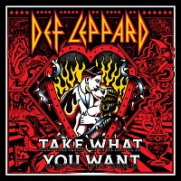 Def Leppard – Take What You Want