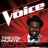 Trevin Hunte – And I Am Telling You I’m Not Going [The Voice Performance]