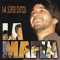 La Mafia – 14 Súper Éxitos
