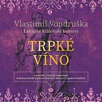 Vondruška: Trpké víno - Letopisy královské komory – Jan Hyhlík –  Supraphonline.cz